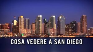 Cosa vedere a san diego