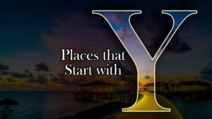 Places that Start with Y