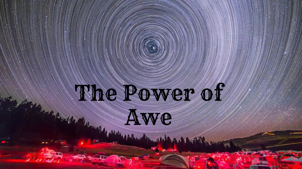 The Power of Awe
