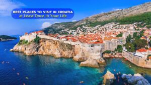 Best Places to Visit in Croatia