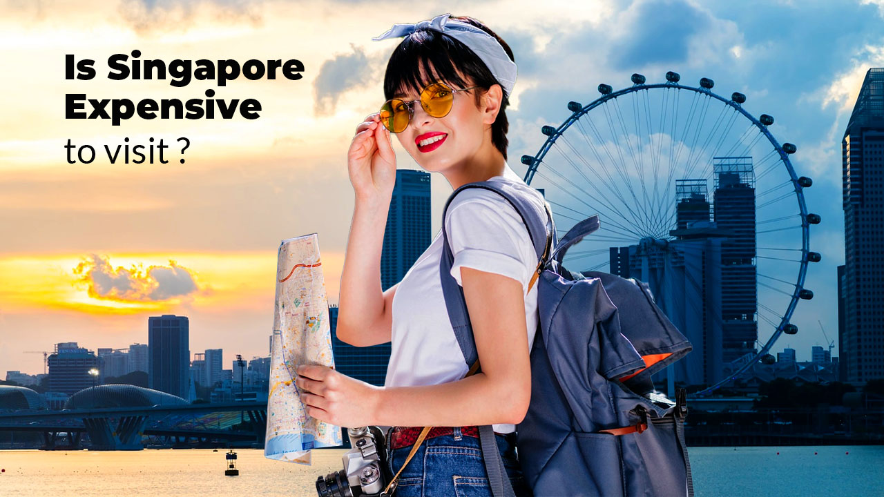 Is Singapore expensive to visit?