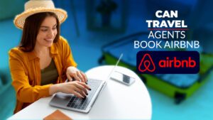 can travel agents book airbnb