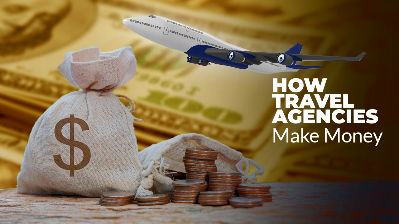 how travel agency make money
