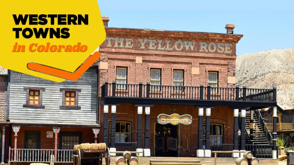 Discovering the Spirit of the Old West: The Enduring Allure of Western Towns in Colorado
